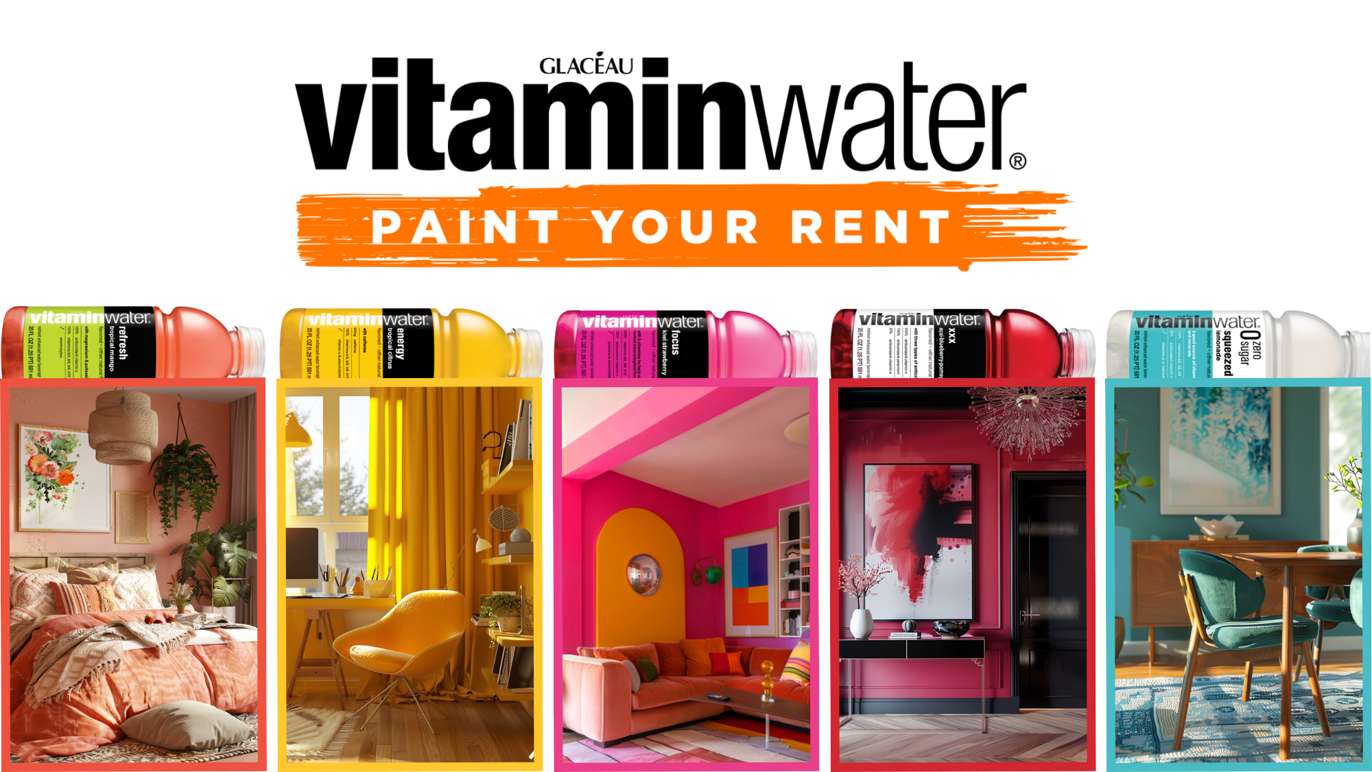 Text: vitaminwater Paint Your Rent. Different flavors of vitaminwater pictured with living spaces in corresponding colors